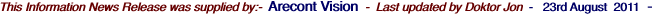 This Information News Release was supplied by:-