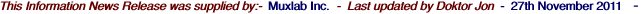 This Information News Release was supplied by:-