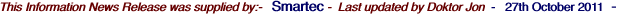 This Information News Release was supplied by:-