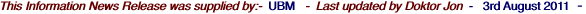 This Information News Release was supplied by:-
