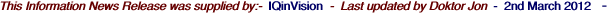 This Information News Release was supplied by:-