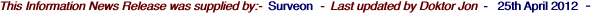This Information News Release was supplied by:-