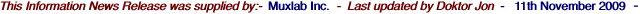 This Information News Release was supplied by:-