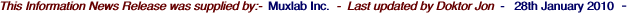 This Information News Release was supplied by:-