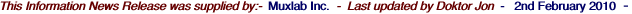 This Information News Release was supplied by:-